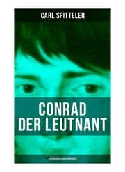 Cover von Conrad der Leutnant (Autobiografischer Roman)