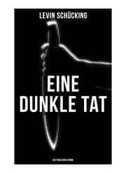 Cover von Eine dunkle Tat (Historischer Krimi)