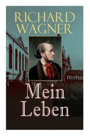 Cover von Richard Wagner: Mein Leben