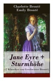 Cover von Jane Eyre + Sturmhöhe (2 Klassiker von Geschwister Brontë)