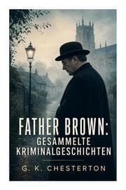 Cover von Father Brown: Gesammelte Kriminalgeschichten