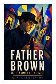 Cover von Father Brown (Gesammelte Krimis)