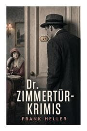 Cover von Dr. Zimmertür-Krimis