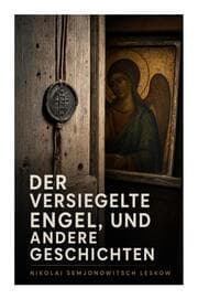 Cover von Der versiegelte Engel, und andere Geschichten