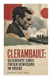 Cover von Clerambault: Geschichte eines freien Gewissens im Kriege