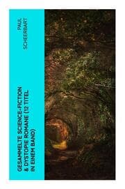Cover von Gesammelte Science-Fiction & Dystopie Romane (12 Titel in einem Band)