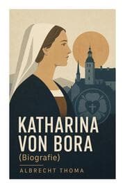 Cover von Katharina von Bora (Biografie)