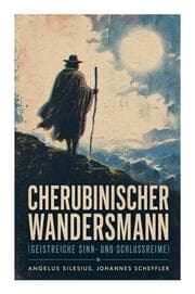 Cover von Cherubinischer Wandersmann (Geistreiche Sinn- und Schlussreime)