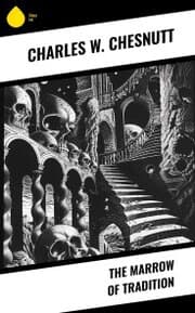 Cover von The Marrow of Tradition