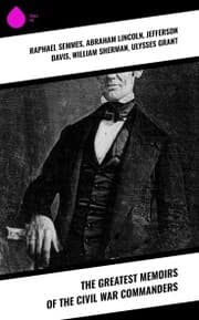 Cover von The Greatest Memoirs of the Civil War Commanders