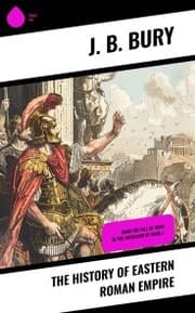 Cover von The History of Eastern Roman Empire