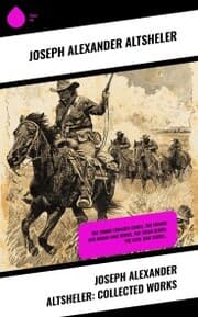 Cover von Joseph Alexander Altsheler: Collected Works