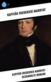 Cover von Kapitän Frederick Marryat: Gesammelte Romane