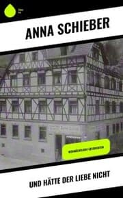 Cover von Und hätte der Liebe nicht