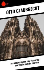 Cover von Der Kalendermann vom Veitsberg: Eine Erzählung für das Volk