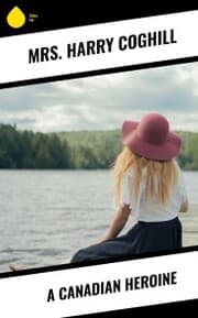 Cover von A Canadian Heroine