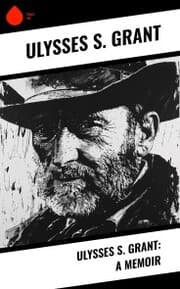 Cover von Ulysses S. Grant: A Memoir