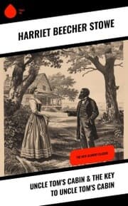 Cover von Uncle Tom's Cabin & The Key to Uncle Tom's Cabin