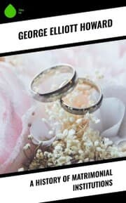 Cover von A History of Matrimonial Institutions