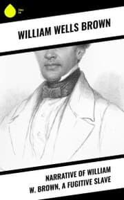 Cover von Narrative of William W. Brown, a Fugitive Slave
