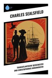 Cover von Transatlantische Reiseskizzen und Christophorus Bärenhäuter