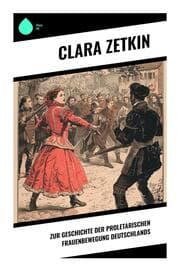 Cover von Zur Geschichte der proletarischen Frauenbewegung Deutschlands