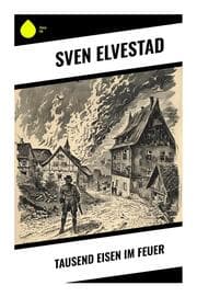 Cover von Tausend Eisen im Feuer