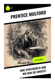 Cover von Ihre Streitkräfte und wie man sie einsetzt