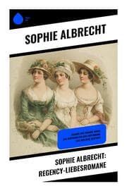 Cover von Sophie Albrecht: Regency-Liebesromane