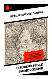 Cover von Die Leiden des Persiles und der Sigismunda