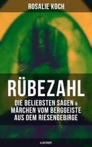 Cover von Rübezahl: Die beliebsten Sagen & Märchen vom Berggeiste aus dem Riesengebirge (Illustriert)