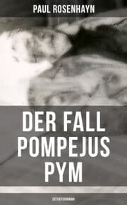 Cover von Der Fall Pompejus Pym (Detektivroman)
