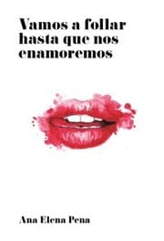 Cover von Vamos a follar hasta que nos enamoremos