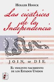 Cover von Las cicatrices de la independencia