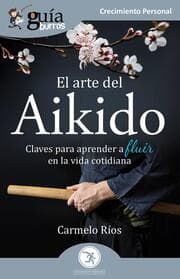 Cover von GuíaBurros: El arte del Aikido