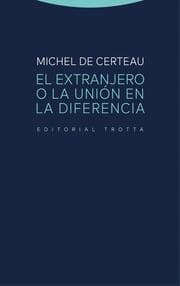 Cover von El extranjero o la unión en la diferencia