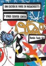 Cover von Una cacería de pavos en Massachusetts y otros cuentos