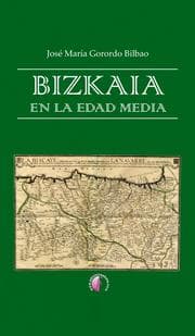 Cover von Bizkaia en la Edad Media
