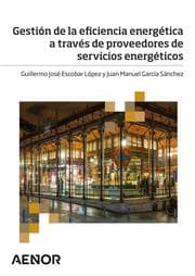 Cover von Gestión de la eficiencia energética a través de proveedores de servicios energéticos
