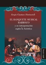 Cover von El banquete musical barroco y su interpretación según la Acéntica