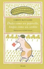 Cover von Dulce como un pepinillo, limpio como un cerdito