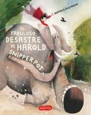 Cover von El fabuloso desastre de Harold Snipperpot