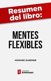Cover von Resumen del libro 'Mentes flexibles' de Howard Gardner