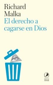 Cover von El derecho a cagarse en dios