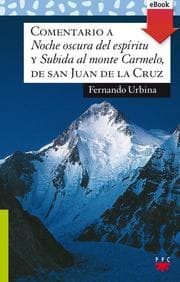 Cover von Comentario a 'Noche oscura del espíritu' y 'Subida al monte Carmelo', de san Juan de la Cruz