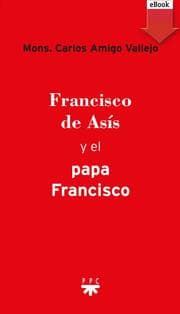 Cover von Francisco de Asís y el Papa Francisco