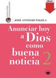 Cover von Anunciar hoy a Dios como buena noticia