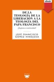 Cover von De la teología de la liberación a la teología del Papa Francisco