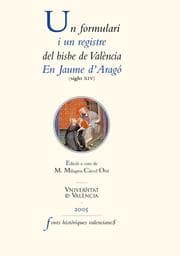 Cover von Un formulari i un registre del bisbe de València Jaume d'Aragó (segle XIV)