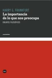 Cover von La importancia de lo que nos preocupa